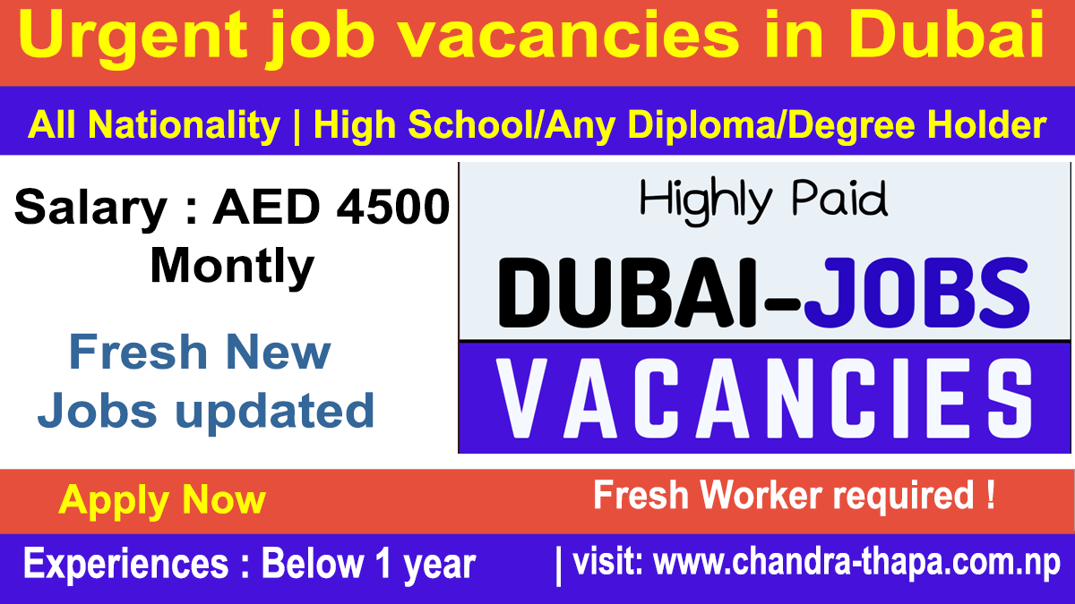 Urgent job vacancies in Dubai with free visa sponsorship 2022