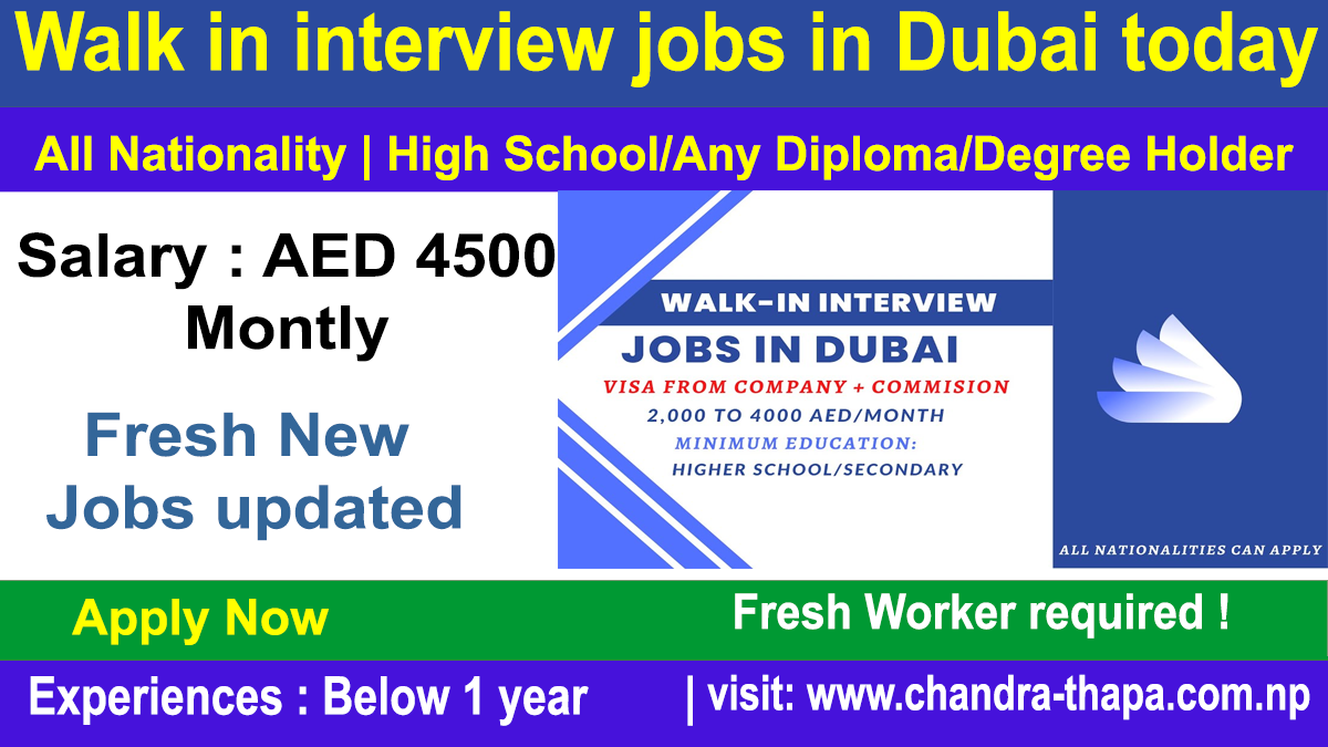 Walk in interview jobs in Dubai today