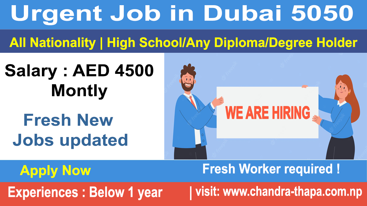 Urgent Job in Dubai 5050 Vacancies with free visa free ticket - Apply Online